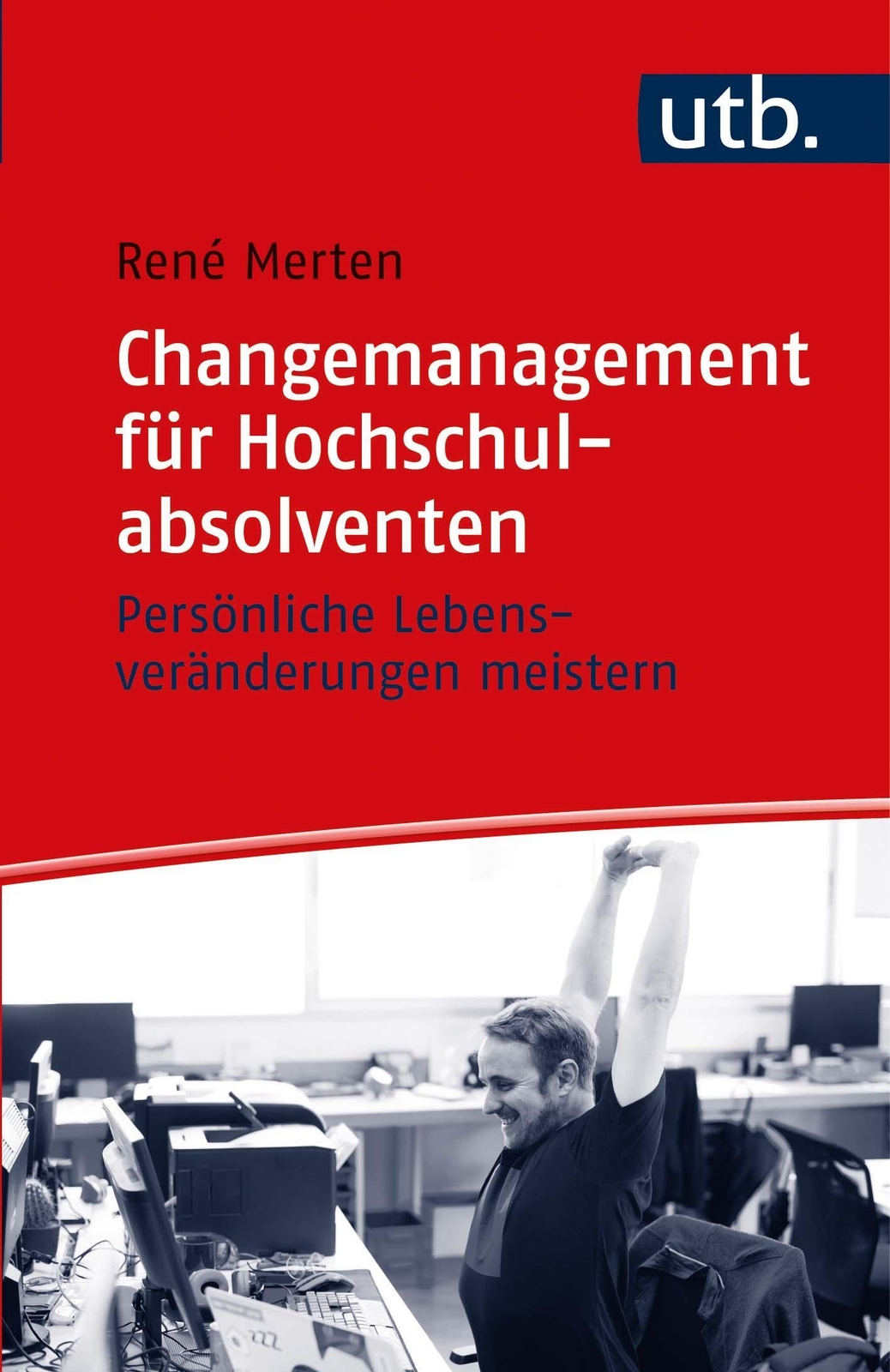 Thumbnail - Changemanagement Für Hochschulabsolventen | René Merten | Taschenbuch
