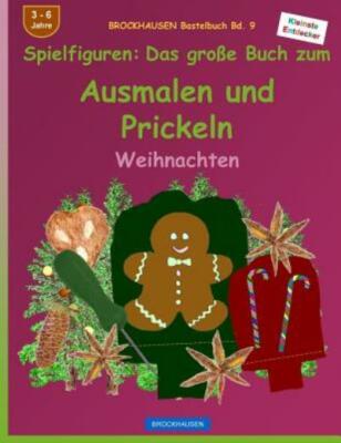 Brockhausen Bastelbuch Bd  9 - Das Gro?E Buch Zum Ausmalen Und Prickeln: Sp...