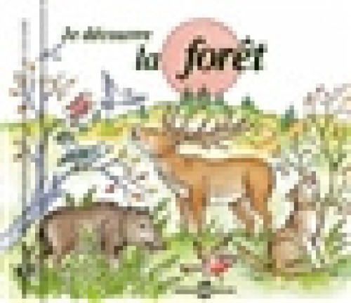 Soundscape Presentations for Children: Je Decouvre La Foret by Collectif [CD]