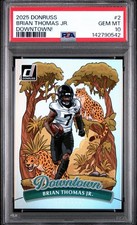 2025 Panini Donruss #2 Brian Thomas Jr. Downtown Jaguars PSA 10