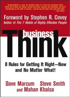 BusinessThink: Rules for Getting it Right - Now and No Matter Wh