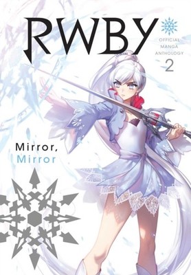 RWBY: Official Manga Anthology, Vol. 2 by Monty Oum (Paperback Book)
