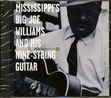 CD Big Joe Williams - Mississippi's Big Joe Williams And His Nine String Guitar
