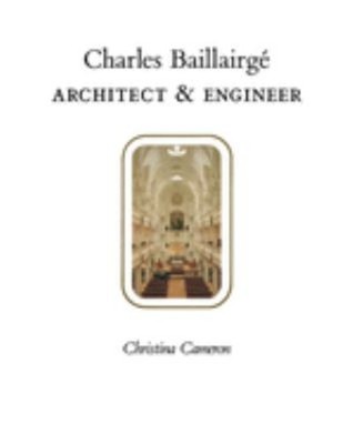 Charles Baillairgé : Architect & Engineer Hardcover Christina Cam