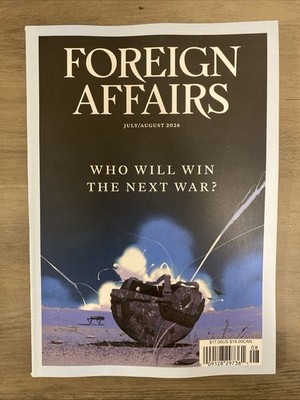 Foreign Affairs Magazine July August 2026