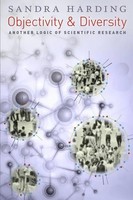 Objectivity And Diversity | Another Logic of Scientific Research | Harding
