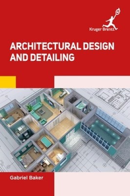 Architectural Design and Detailing by Gabriel Baker [Hardback]