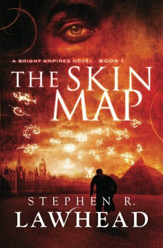 The Skin Map: Bright Empires - 1,Stephen Lawhead