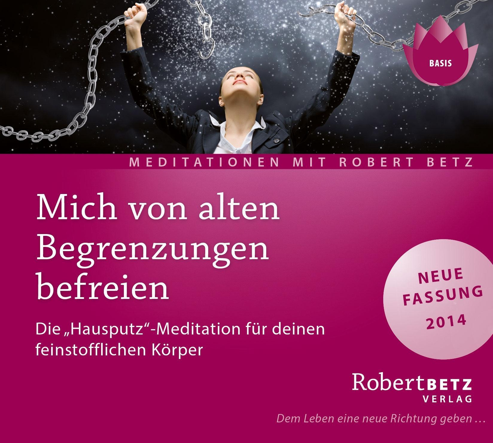Thumbnail - Mich Von Alten Begrenzungen Befreien. Cd Robert Theodor Betz