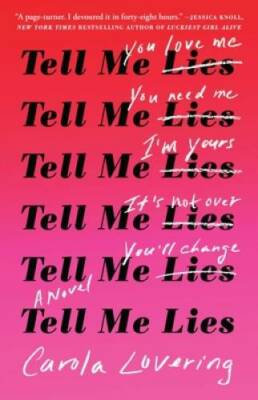 Tell Me Lies: A Novel - Paperback By Lovering, Carola - VERY GOOD