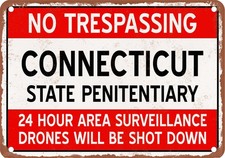 Metal Sign - CONNECTICUT Prison Drones Will Be Shot Down - Vintage Rusty Look
