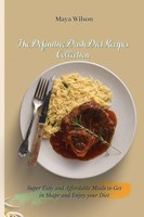 Maya Wilson | The Definitive Dash Diet Recipes Collection | Taschenbuch (2021)
