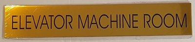 ELEVATOR MACHINE ROOM SIGN - Gold BACKGROUND (ALUMINIUM - 2 X 11 3/4)REF24-1027