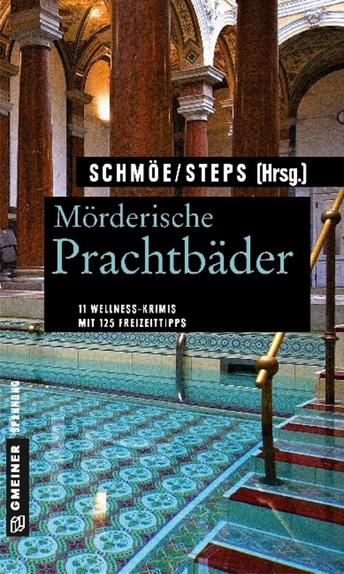 Thumbnail - Mörderische Prachtbäder | 11 Wellness-krimis. Mit 125 Freizeittipps |