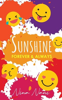SUNSHINE .........FOREVER AND ALWAYS Nina_Nani Taschenbuch Englisch 2024