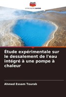 ÉTude ExpéRimentale Sur Le Dessalement De L'eau IntéGré à Une Pompe à Chaleur