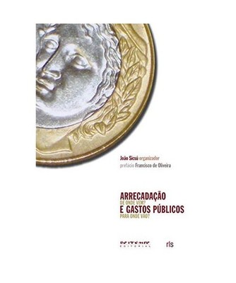 Arrecadação [De Onde Vém?] e Gastos Públicos [Para Onde Vão?] 