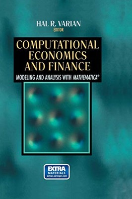 Computational Economics and Finance : Modeling and Analysis with