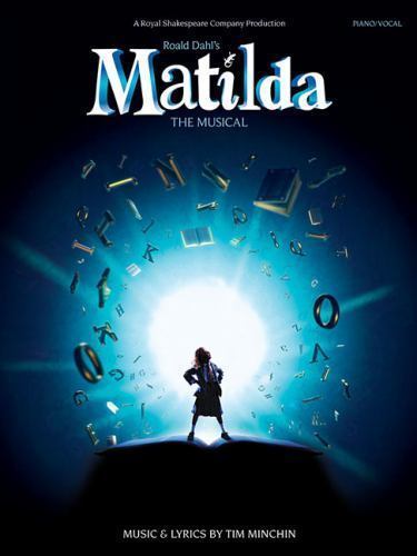 Matilda : The Musical: Piano / Vocal, Paperback by Dahl, Roald; Minchin, Tim ...