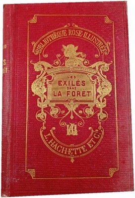 Die Exilanten im Wald | L. Hachette et Cie | Guter Zustand