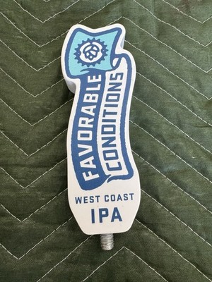Real Ale Brewing Company Favorable Conditions West Coast IPA Tap Handle