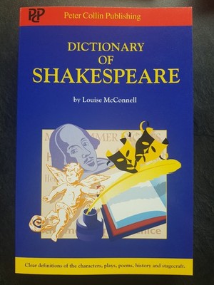 Dictionary of Shakespeare, Definitions of characters, plays, history, stagecraft