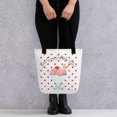 One Scoop Just Won't Do! Ice Cream Dessert Tote bag