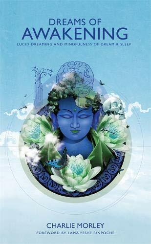 Dreams of Awakening: Lucid Dreaming and Mindful, Morley.. - Picture 1 of 1