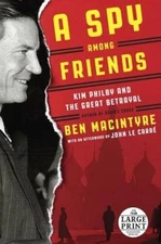 A Spy Among Friends: Kim Philby and the Great Betrayal (Random House Larg - GOOD