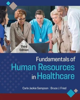Fundamentals of Human Resources in Healthcare | Bruce J. Fried (u. a.) | Buch