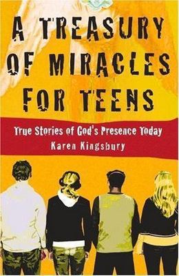 A Treasury of Miracles for Teens - 0446529621, paperback, Karen Kingsbury