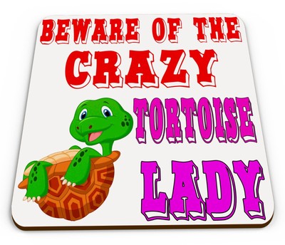 Beware of The Crazy Tortoise Lady Novelty Funny Mug Coaster (New Comic Design)  