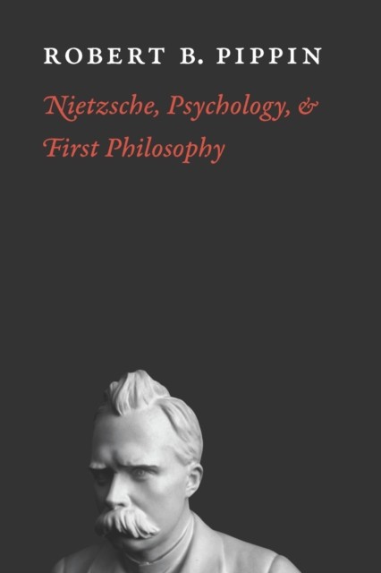 Nietzsche, Psychology, and First Philosophy - Image 4