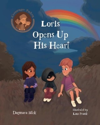Loris Opens Up His Heart An Emotional Story For Kids - Paperback NEW Dagmara Sit