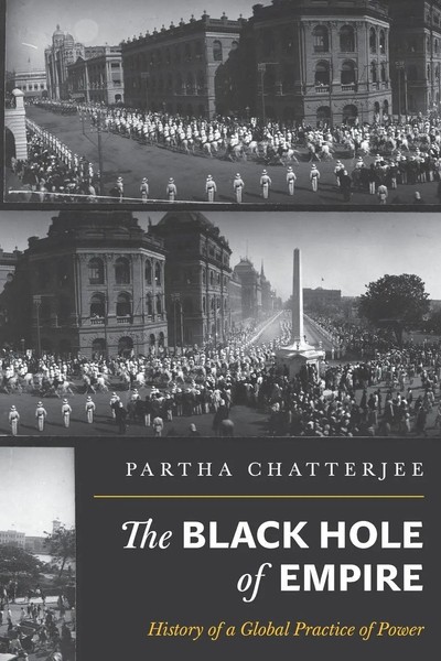 The Black Hole Of Empire History Of A Global Practice Of Power Partha Chatterjee-image