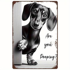 Vintage Dachshund Metal Sign Humorous Message 'Are You Pooping '