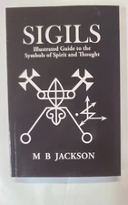 SIGILS Illustrated G/T Symbols of Spirit & Thought by M.B. Jackson PB / New