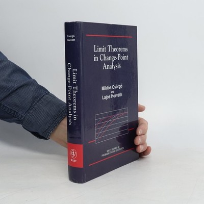 Wiley Series in Probability and Statistics: Limit Theorems in Change-Point...