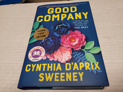 Good Company by Cynthia D'Aprix Sweeney (2021, Hardcover) SIGNED 1st/1st