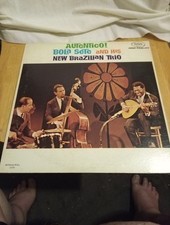 Autentico! By Bola Sete And His Brazilian Trio