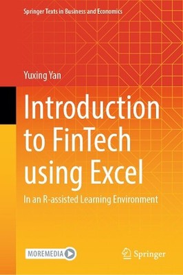 Introduction to FinTech using Excel: In an R-assisted Learning Environment by Yu