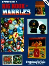 Everett Grist's Big Book of Marbles: A Comprehensive Identification & Val - GOOD