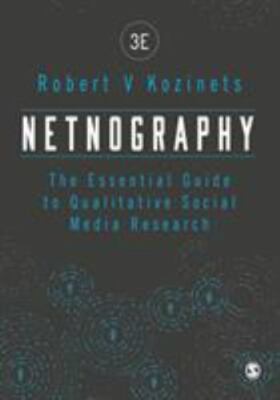 Netnography: The Essential Guide to Qualitative Social Media Research, Kozinets,