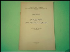 LA GESTIONE DELL'AZIENDA AGRARIA FERROTTI PEZZINO 1972