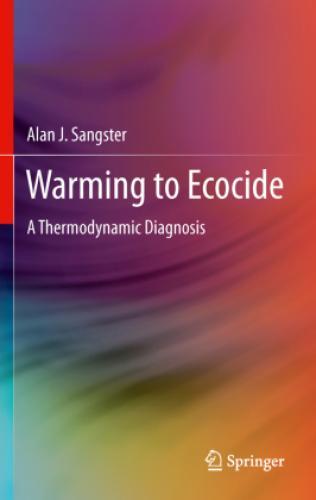 Warming To Ecocide A Thermodynamic Diagnosis 1403