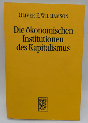 Die ökonomischen Institutionen des Kapitalialismus, Williamson, J.C.B. Mohr 1990