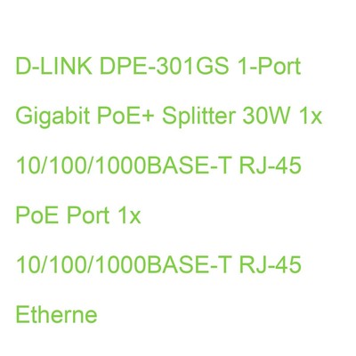 D-LINK DPE-301GS 1-Port Gigabit PoE+ Splitter 30W 1x 10/100/1000BASE-T RJ-45 PoE