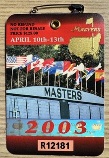2003 The Masters Badge Ticket Mike Weir Augusta