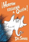 Horton Escucha A Quien! by Dr Seuss (Hardback, 2003)
