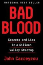 Bad Blood: Secrets and Lies in a Silicon - John Carreyrou, 152473165X, hardcover